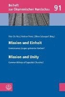Peter De Mey, Andrew Pierce - Mission Und Einheit / Mission and Unity: Gemeinsames Zeugnis Getrennter Kirchen?: Common Witness of Separated Churches?, Häftad