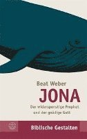 bokomslag Jona: Der Widerspenstige Prophet Und Der Gnadige Gott