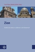 Tanja Pilger, Markus Witte - Zion: Symbol Des Lebens in Judentum Und Christentum. Beitrage Der 13. Christlich-Judischen Sommeruniversitat in Berlin Vom 17.-20. Juli 2011, Häftad. Tillgänglighet: Tillfälligt slut
