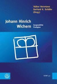Volker Herrmann, Gerhard K. Schafer - Johann Hinrich Wichern: Ausgewahlte Predigten, Häftad