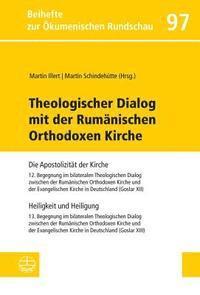 Martin Illert, Martin Schindehutte - Heiligkeit Und Heiligung: Theologischer Dialog Mit Der Rumanisch-Orthodoxen Kirche, Häftad