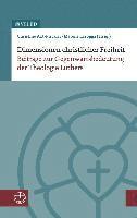 bokomslag Dimensionen Christlicher Freiheit: Beitrage Zur Gegenwartsbedeutung Der Theologie Luthers