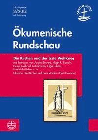 bokomslag Die Kirchen Und Der Erste Weltkrieg: Or 03/2014 (Okumenische Rundschau)