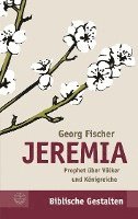 Georg Fischer - Jeremia: Prophet Uber Volker Und Konigreiche, Häftad