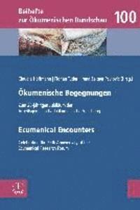 Claudia Hoffmann, Florian Tuder - Okumenische Begegnungen / Ecumenical Encounters: Zum 25-Jahrigen Jubilaum Der Arbeitsgemeinschaft Okumenische Forschung / Celebrating the 25th Anniver, Häftad
