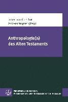 Jurgen Van Oorschot, Andreas Wagner - Anthropologie(n) Des Alten Testaments, Häftad