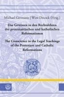 bokomslag Das Gewissen in Den Rechtslehren Der Protestantischen Und Katholischen Reformationen / The Conscience in the Legal Teachings of the Protestant and Cat