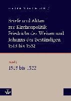 bokomslag Briefe Und Akten Zur Kirchenpolitik Friedrichs Des Weisen Und Johanns...: Band 2: 1518-1522. Bearbeitet Von Stefan Michel, Beate Kusche, Ulrike Ludwig