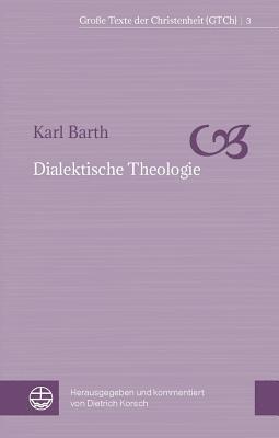 Karl Barth, Dietrich Korsch - Dialektische Theologie, Häftad