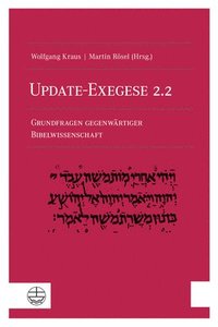 bokomslag Update-Exegese 2.2: Grundfragen Gegenwartiger Bibelwissenschaft
