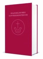 Vereinigte Evangelisch-Lutherischen Kirche Deutschlands (VELKD), Union Evangelischer Kirchen in der EKD (UEK) - Evangelisches Gottesdienstbuch, Inbunden