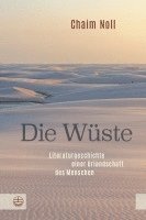 bokomslag Die Wuste: Literaturgeschichte Einer Urlandschaft Des Menschen