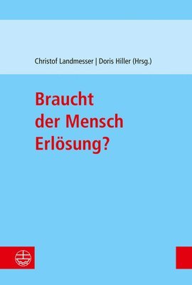 Doris Hiller, Christof Landmesser - Braucht Der Mensch Erlosung?, Häftad