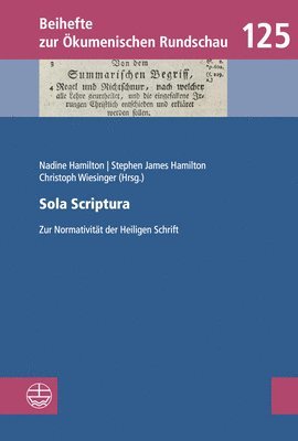 Nadine Hamilton, Stephen James Hamilton - Sola Scriptura: Zur Normativitat Der Heiligen Schrift, Häftad