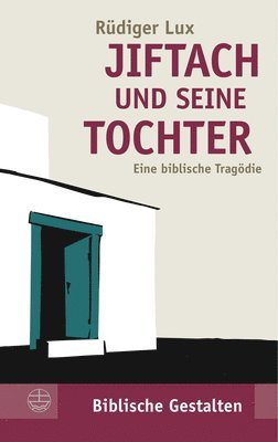 bokomslag Jiftach Und Seine Tochter: Eine Biblische Tragodie