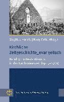 bokomslag Kirchliche Zeitgeschichte_evangelisch: Band 3: Protestantismus in Der Nachkriegszeit (1945-1961)