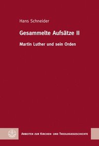 bokomslag Gesammelte Aufsatze II: Martin Luther Und Sein Orden