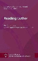 bokomslag Reading Luther: The Central Texts. Selected and Annotated by Martin H. Jung