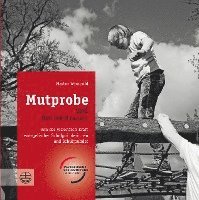 Mutprobe und Gottvertrauen 1