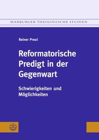 bokomslag Reformatorische Predigt in Der Gegenwart: Schwierigkeiten Und Moglichkeiten