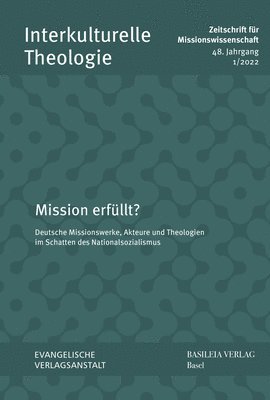 Karl-Friedrich Appl, Andreas Heuser - Mission Erfullt?: Deutsche Missionswerke, Akteure Und Theologien Im Schatten Des Nationalsozialismus, Häftad