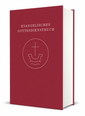 bokomslag Evangelisches Gottesdienstbuch - Altarausgabe: Agende Fur Die Union Evangelischer Kirchen in Der Ekd (Uek) Und Fur Die Vereinigte Evangelisch-Lutheris