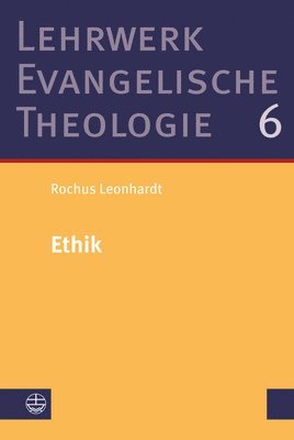Rochus Leonhardt - Ethik: Studienausgabe, Häftad