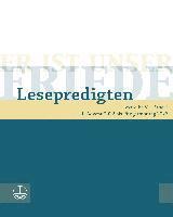 Er ist unser Friede. Lesepredigten Textreihe V/Bd. 1 1