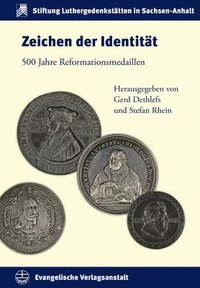 bokomslag Zeichen Der Identitat: 500 Jahre Reformationsmedaillen