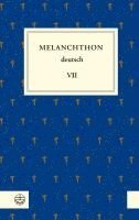 bokomslag Melanchthon Deutsch VII: Aus Melanchthons Alltag