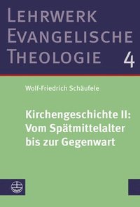 bokomslag Kirchengeschichte II: Vom Spätmittelalter bis zur Gegenwart