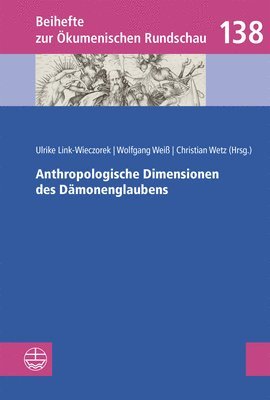 Ulrike Link-Wieczorek, Wolfgang Weiss - Anthropologische Dimensionen Des Damonenglaubens, Häftad