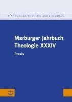 bokomslag Marburger Jahrbuch Theologie XXXIV: PRAXIS