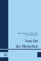 Jurgen Kampmann, Alfred Krabbe, Jürgen Kampmann, Arno Schilberg - Vom Ort Des Menschen, Häftad