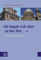 Es Begab Sich Aber Zu Der Zeit ...: Aufsatze Zum Neuen Testament 1