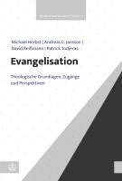 bokomslag Evangelisation: Theologische Grundlagen, Zugange Und Perspektiven
