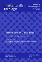 bokomslag Gemeinsam Im Oikos Leben: Okotheologie, Nachhaltigkeit Und Mission
