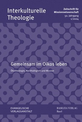 bokomslag Gemeinsam Im Oikos Leben: Okotheologie, Nachhaltigkeit Und Mission