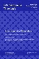 Gemeinsam Im Oikos Leben: Okotheologie, Nachhaltigkeit Und Mission 1