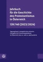 bokomslag Jahrbuch Fur Die Geschichte Des Protestantismus in Osterreich 139/140 (2023/2024): Tagungsband: Evangelisches: Erinnern