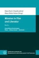 bokomslag Mission in Film Und Literatur: Band 2: Grenzuberschreitungen: Plots - Akteur: Innen - Kontexte