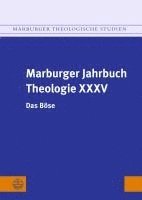 bokomslag Marburger Jahrbuch Theologie XXXV: Das Bose