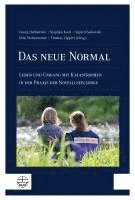 Georg Hofmeister, Stephan Koch, Sigurd Sadowski, Dirk Wollenweber, Thomas Zippert - Das Neue Normal: Leben Und Umgang Mit Katastrophen in Der PRAXIS Der Notfallseelsorge, Häftad
