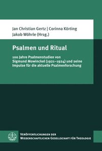 bokomslag Psalmen Und Ritual: 100 Jahre Psalmenstudien Von Sigmund Mowinckel (1921-1924) Und Seine Impulse Fur Die Aktuelle Psalmenforschung