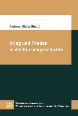 bokomslag Krieg Und Frieden in Der Kirchengeschichte