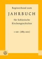 bokomslag Registerband Zum Jahrbuch Fur Schlesische Kirchengeschichte, Bd. 1-100 (1883-2021)