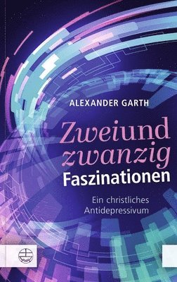 bokomslag Zweiundzwanzig Faszinationen