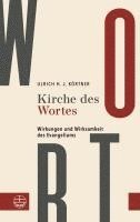 Kirche Des Wortes: Wirkungen Und Wirksamkeit Des Evangeliums 1