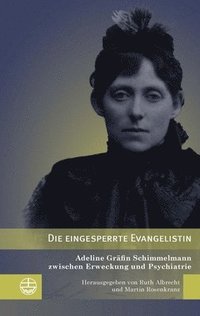 bokomslag Die eingesperrte Evangelistin