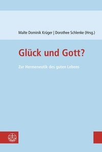 bokomslag Glück und Gott?